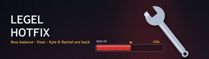 [HOTFIX] Legel Hotfix Patch Notes
